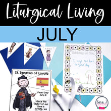 Load image into Gallery viewer, July Liturgical Living