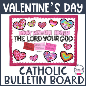 Valentine's Day Catholic Bulletin Board - The Great Commandment