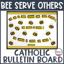 Load image into Gallery viewer, Bee Serve Others Catholic Bulletin Board
