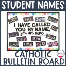 Load image into Gallery viewer, Student Name Catholic Bulletin Board - Back to School
