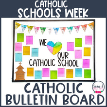 Load image into Gallery viewer, Catholic Schools Week Bulletin Board
